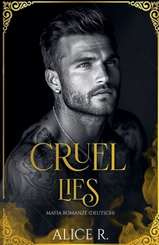 Cruel Lies: Mafia Romanze (Deutsch) (Cruel Temptation (Deutsch)) (German Edition)