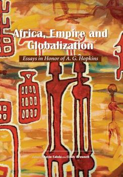 Paperback Africa, Empire and Globalization: Essays in Honor of A. G. Hopkins Book