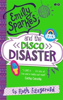 Paperback Emily Sparkes and the Disco Disaster: Book 3 Book