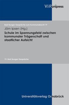 Paperback Schule Im Spannungsfeld Zwischen Kommunaler Tragerschaft Und Staatlicher Aufsicht [German] Book