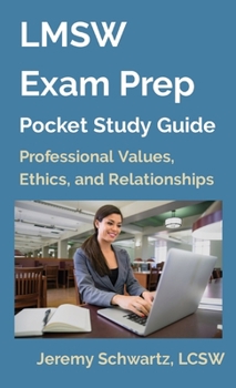 Paperback LMSW Exam Prep Pocket Study Guide: Professional Values, Ethics, and Relationships Book