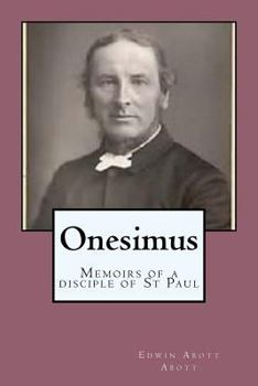 Onesimus: Memoirs of a Disciple of St. Paul
