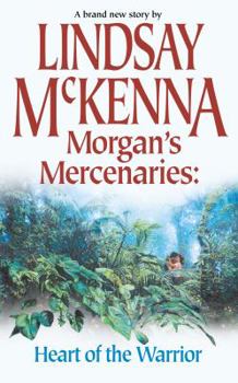 Mass Market Paperback Morgan's Mercenaries: Heart of the Warrior Book