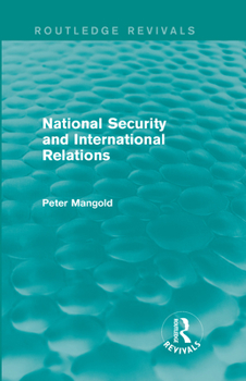 Paperback National Security and International Relations (Routledge Revivals) Book