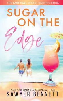 Sugar On The Edge - Book #3 of the Last Call