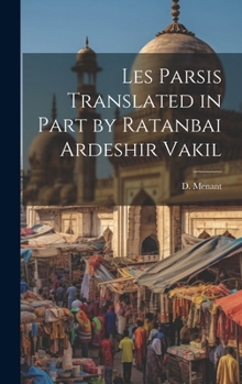 Hardcover Les Parsis Translated in Part by Ratanbai Ardeshir Vakil Book