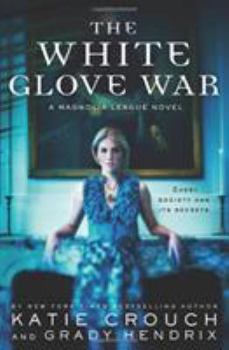 The White Glove War - Book #2 of the Magnolia League