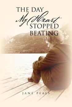 Paperback The Day My Heart Stopped Beating Book