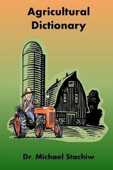 Paperback Agriculture Dictionary: Terminology of the Agriculture Industry Book