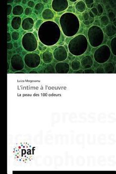 Paperback L'Intime À l'Oeuvre [French] Book