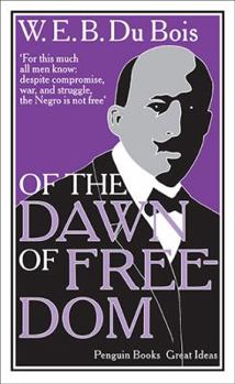 Paperback Of the Dawn of Freedom (Penguin Great Ideas) Book