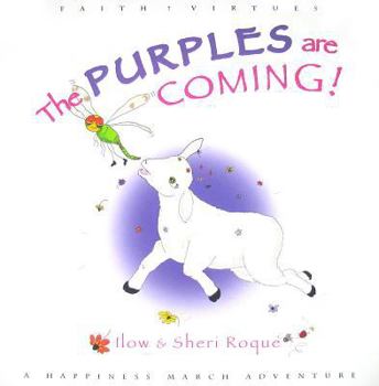 Hardcover The Purples Are Coming! (A Happiness March Adventure) Book