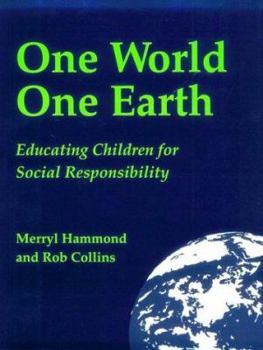 Paperback One World, One Earth: Educating Children for Social Responsibility Book