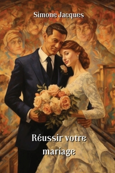 Paperback Réussir votre mariage [French] Book