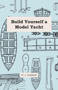 Paperback Build Yourself a Model Yacht Book