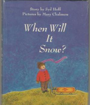 Hardcover When Will It Snow? Book
