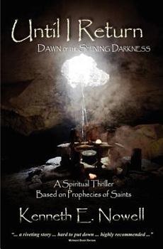 Paperback Until I Return: Dawn of the Shining Darkness Book