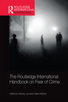 Paperback The Routledge International Handbook on Fear of Crime Book