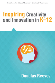 Paperback Inspiring Creativity and Innovation in K-12 Book