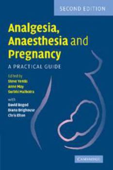 Printed Access Code Analgesia, Anaesthesia and Pregnancy: A Practical Guide Book