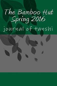 Paperback The Bamboo Hut Spring 2016 Book