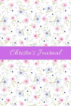Christa's Journal: Cute Personalized Name Notebook for Girls & Women - Blank Lined Gift Journal/Diary for Writing & Note Taking