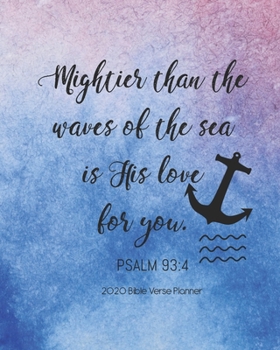 2020 Bible Verse Planner: Christian Quotes 2020 Weekly Planner Calendar, Bible Quotes Planner, 8x10 inches (Bible Quotes 2020 Planner, 2020 Weekly Planner, 2020 Calendar Series)