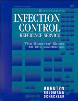 Hardcover Saunders Infection Control Reference Service: The Experts' Guide to the Guidelines [With CDROM] Book