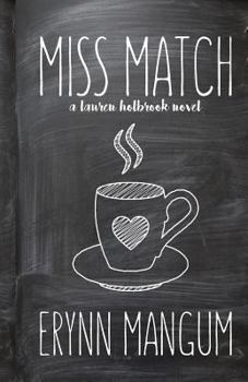Miss Match: A Lauren Holbrook Novel - Book #1 of the Lauren Holbrook