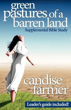 Paperback Green Pastures of a Barren Land: Supplemental Bible Study Book