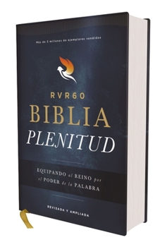 RVR60, Biblia Plenitud, revisada y ampliada, tapa dura, interior a cuatro colores, Comfort Print: Equipando el Reino por el poder de la palabra (Spanish Edition)
