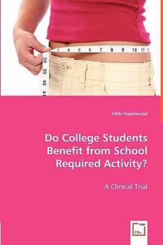 Paperback Do College Students Benefit from School Required Activity? Book