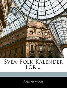 Paperback Svea: Folk-Kalender F?r ... [Swedish] Book