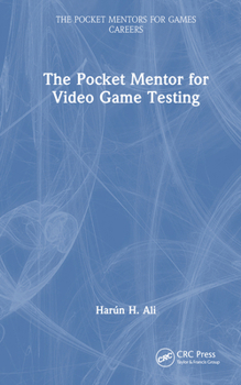 Hardcover The Pocket Mentor for Video Game Testing Book