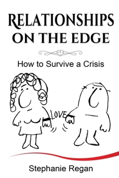 Paperback Relationships on the Edge: How to Survive a Crisis Book