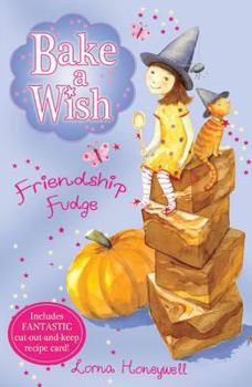 Paperback Friendship Fudge (Bake a Wish) Book