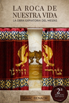 Paperback La Roca de Nuestra Vida: La Obra Expiatoria del Mesías [Spanish] Book