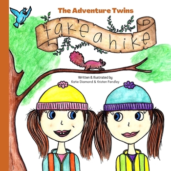 Paperback The Adventure Twins Take a Hike Book