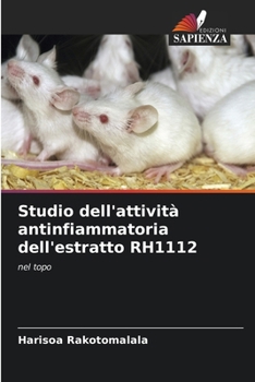 Paperback Studio dell'attività antinfiammatoria dell'estratto RH1112 (Italian Edition) [Italian] Book
