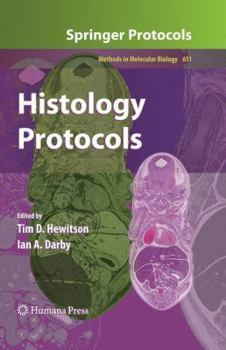 Histology Protocols - Book #611 of the Methods in Molecular Biology