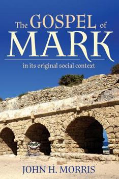 Paperback The Gospel of Mark in Its Original Social Context Book