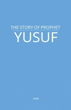 Paperback The Story of Prophet Yusuf Book