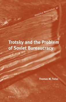 Hardcover Trotsky and the Problem of Soviet Bureaucracy Book