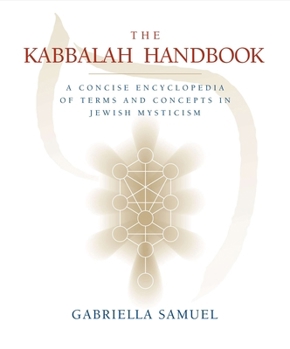 Paperback The Kabbalah Handbook: A Concise Encyclopedia of Terms and Concepts in Jewish Mysticism Book
