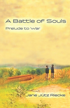 Paperback A Battle of Souls: Prelude to War Book