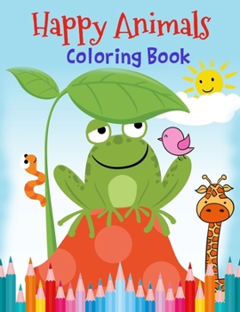 Paperback Happy Animals Coloring Book: Kids activity book, Cute animals large page 8.5"x11", One side printed. Book