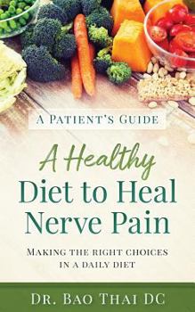 Paperback A Patient's Guide a Healthy Diet to Heal Nerve Pain Book