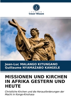 Paperback Missionen Und Kirchen in Afrika Gestern Und Heute [German] Book