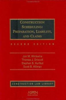 Hardcover Construction Scheduling: Preparation, Liability, and Claims, Second Edition Book