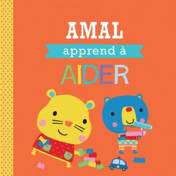 Paperback Entre Amis: Les Bonnes Manières: Amal Apprend À Aider [French] Book